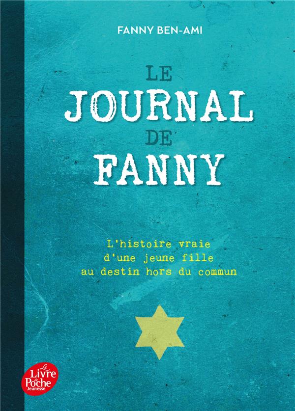 LE JOURNAL DE FANNY - BEN-AMI FANNY - Le Livre de poche jeunesse LE JOURNAL DE FANNY - BEN-AMI FANNY - Le Livre de poche jeunesse