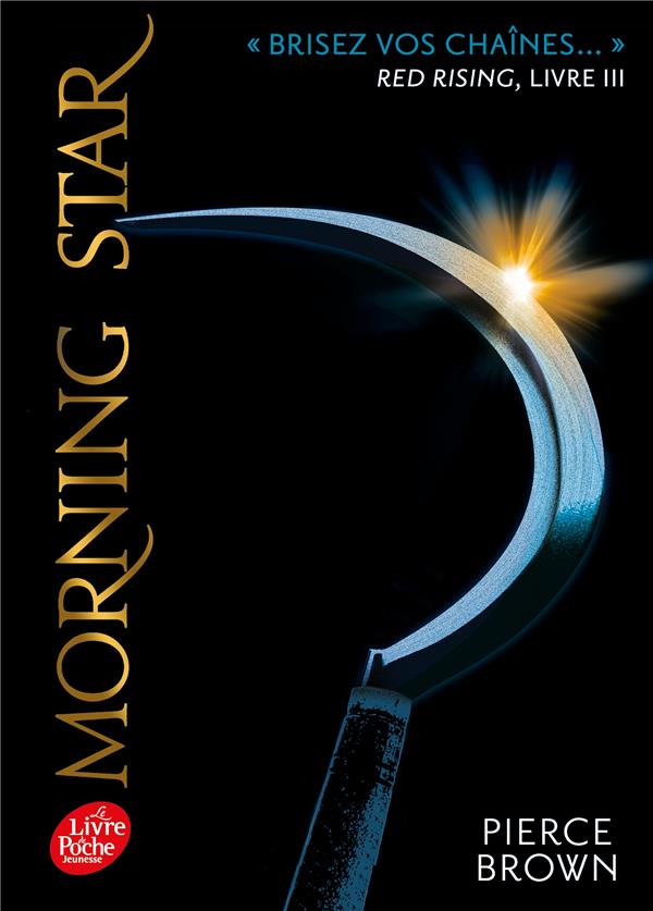 RED RISING - T03 - RED RISING - LIVRE 3 - MORNING STAR - BROWN PIERCE - HACHETTE RED RISING - T03 - RED RISING - LIVRE 3 - MORNING STAR - BROWN PIERCE - HACHETTE