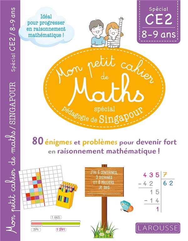 MON PETIT DE CAHIER DE MATHS - METHODE DE SINGAPOUR SPECIAL CE2 - URVOY DELPHINE - LAROUSSE MON PETIT DE CAHIER DE MATHS - METHODE DE SINGAPOUR SPECIAL CE2 - URVOY DELPHINE - LAROUSSE