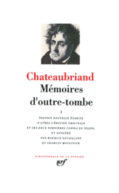 MEMOIRES D-OUTRE-TOMBE - VOL01 - CHATEAUBRIAND F-R. - GALLIMARD MEMOIRES D-OUTRE-TOMBE - VOL01 - CHATEAUBRIAND F-R. - GALLIMARD
