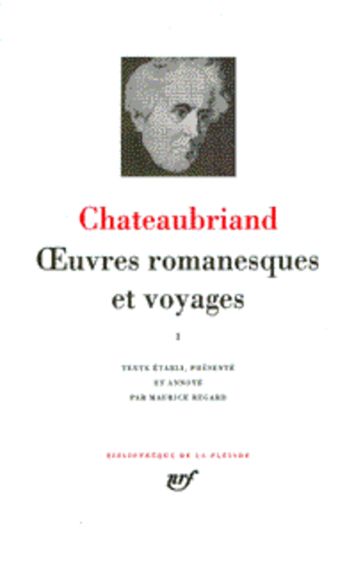 OEUVRES ROMANESQUES ET VOYAGES - VOL02 - CHATEAUBRIAND F-R. - GALLIMARD OEUVRES ROMANESQUES ET VOYAGES - VOL02 - CHATEAUBRIAND F-R. - GALLIMARD