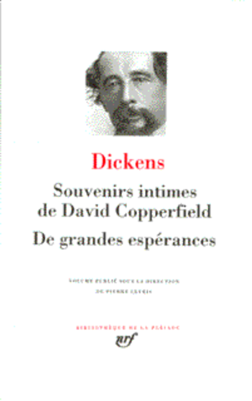 SOUVENIRS INTIMES DE DAVID COPPERFIELD - DE GRANDES ESPERANCES - DICKENS CHARLES - GALLIMARD SOUVENIRS INTIMES DE DAVID COPPERFIELD - DE GRANDES ESPERANCES - DICKENS CHARLES - GALLIMARD