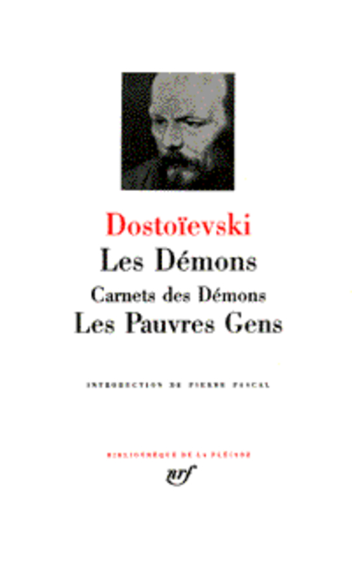 LES DEMONS - LES PAUVRES GENS - DOSTOIEVSKI FEDOR - GALLIMARD LES DEMONS - LES PAUVRES GENS - DOSTOIEVSKI FEDOR - GALLIMARD