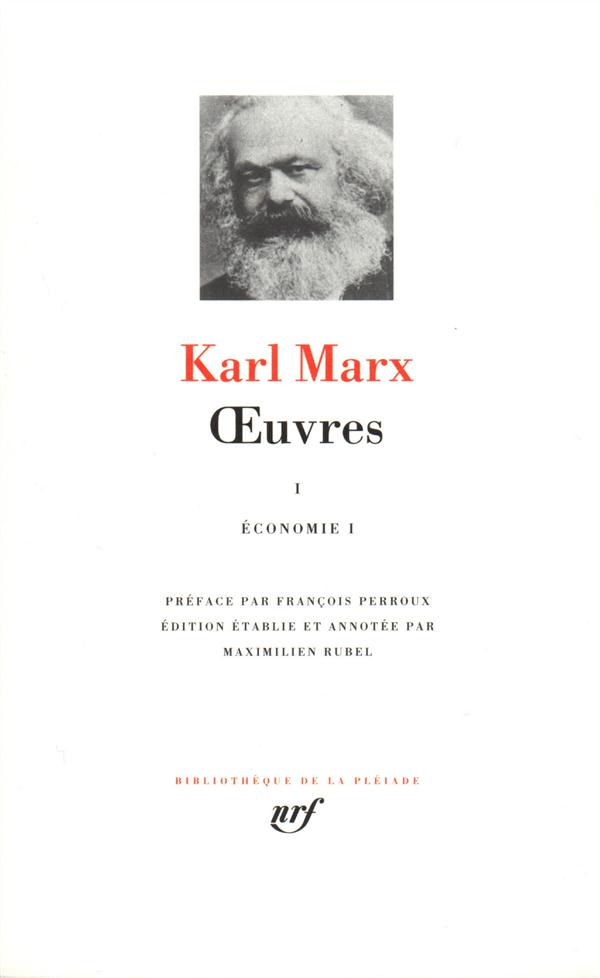 OEUVRES - VOL01 - ECONOMIE - MARX/PERROUX - GALLIMARD OEUVRES - VOL01 - ECONOMIE - MARX/PERROUX - GALLIMARD