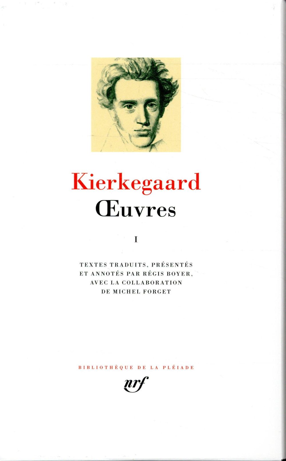 OEUVRES - VOL01 - KIERKEGAARD SOREN - GALLIMARD OEUVRES - VOL01 - KIERKEGAARD SOREN - GALLIMARD