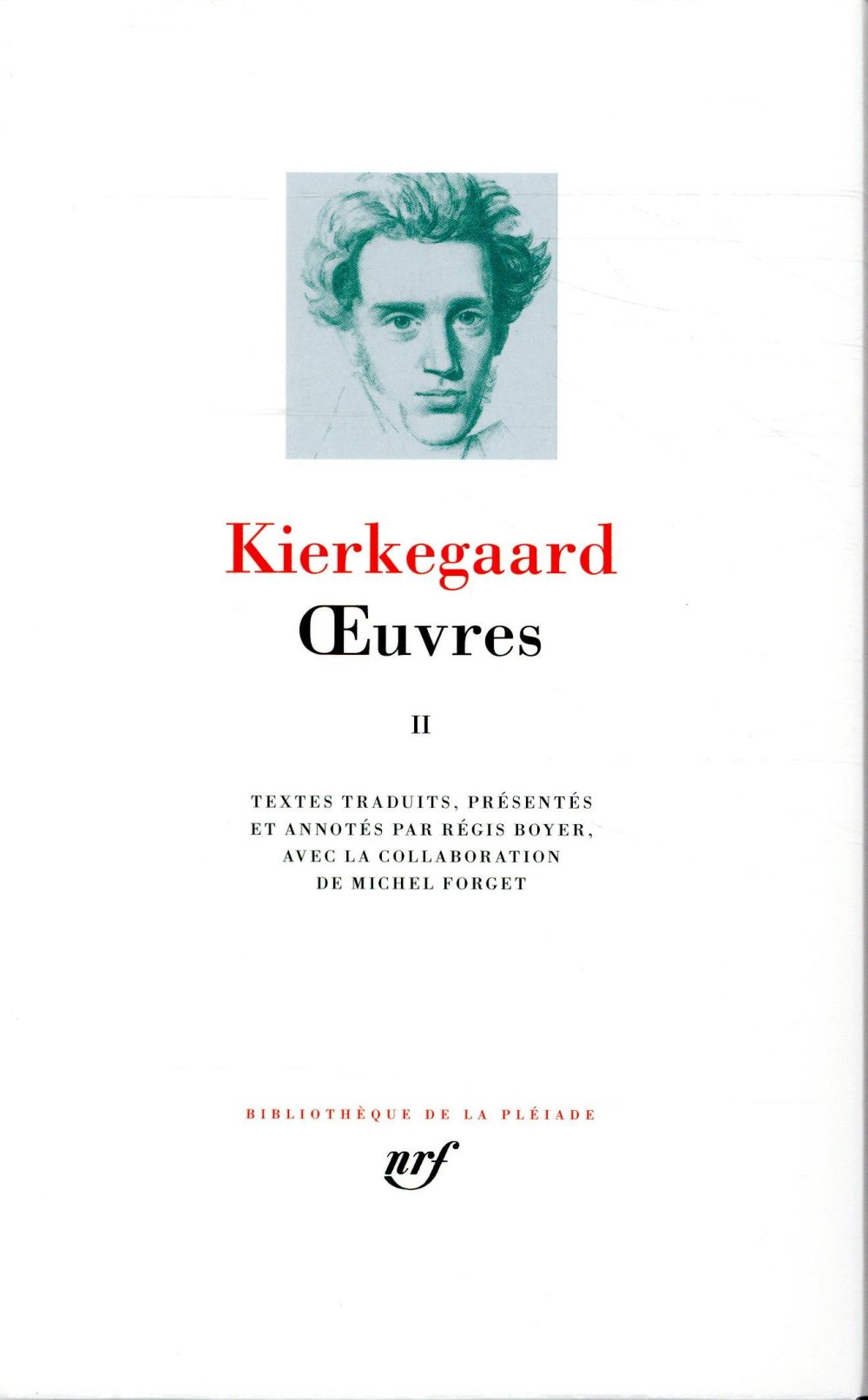 OEUVRES - VOL02 - KIERKEGAARD SOREN - GALLIMARD OEUVRES - VOL02 - KIERKEGAARD SOREN - GALLIMARD