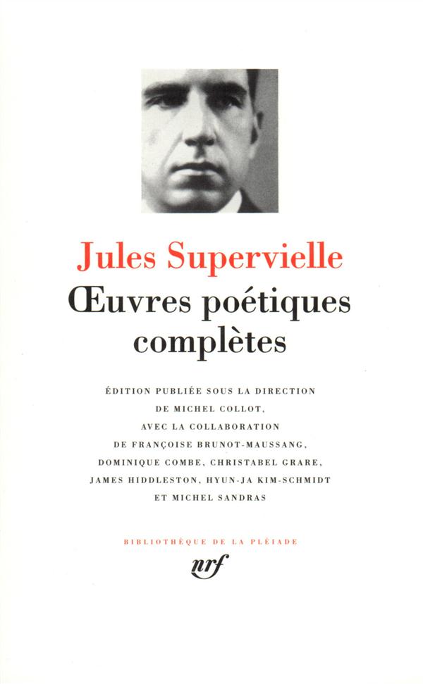 OEUVRES POETIQUES COMPLETES - SUPERVIELLE JULES - GALLIMARD OEUVRES POETIQUES COMPLETES - SUPERVIELLE JULES - GALLIMARD