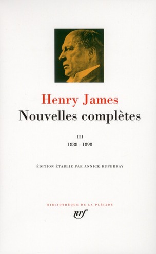 NOUVELLES COMPLETES - VOL03 - 1888-1898 - JAMES HENRY - GALLIMARD NOUVELLES COMPLETES - VOL03 - 1888-1898 - JAMES HENRY - GALLIMARD