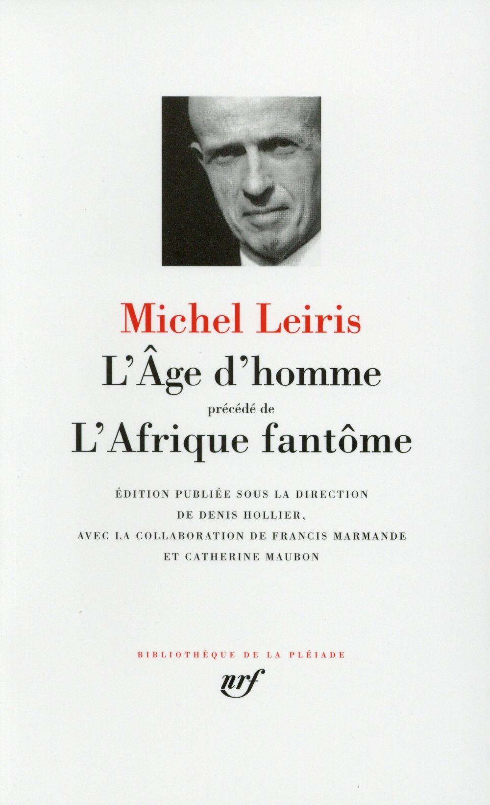 L-AGE D-HOMME/L-AFRIQUE FANTOME - LEIRIS MICHEL - Gallimard L-AGE D-HOMME/L-AFRIQUE FANTOME - LEIRIS MICHEL - Gallimard