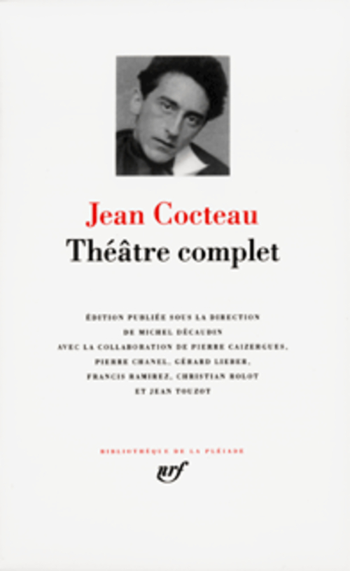 THEATRE COMPLET - COCTEAU JEAN - GALLIMARD THEATRE COMPLET - COCTEAU JEAN - GALLIMARD
