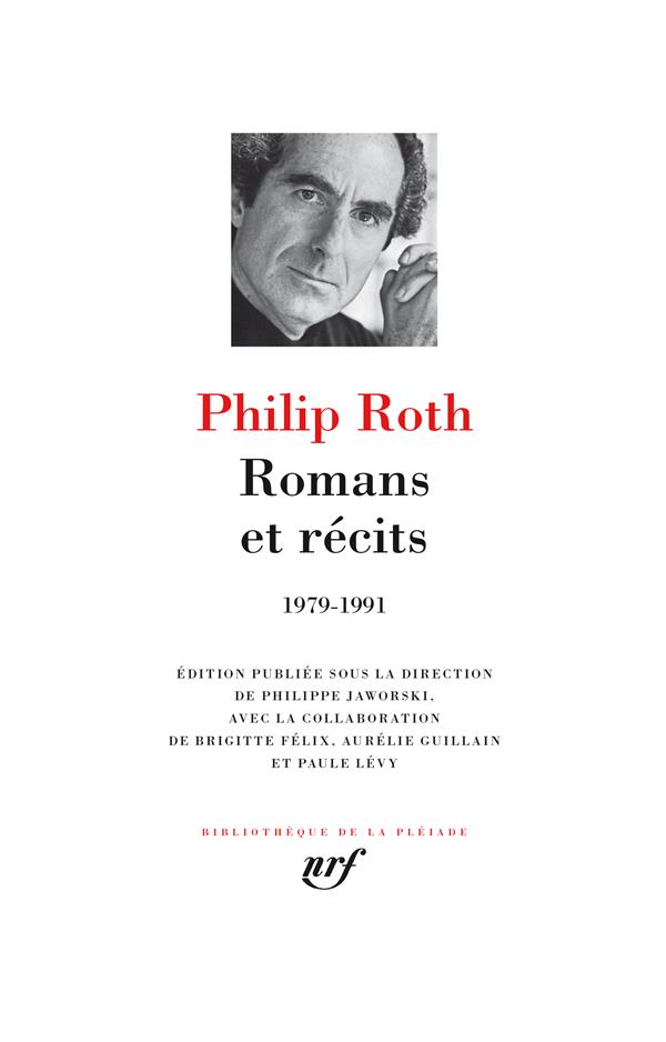 ROMANS ET RECITS - (1979-1991) - ROTH PHILIP - GALLIMARD ROMANS ET RECITS - (1979-1991) - ROTH PHILIP - GALLIMARD