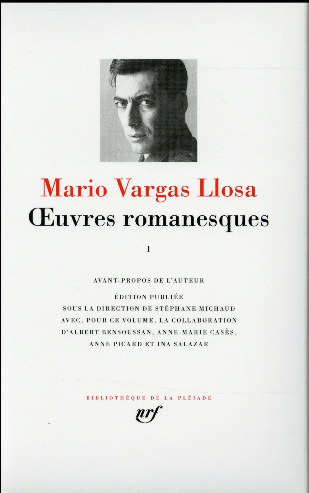 OEUVRES ROMANESQUES - VOL01 - VARGAS LLOSA MARIO - Gallimard OEUVRES ROMANESQUES - VOL01 - VARGAS LLOSA MARIO - Gallimard