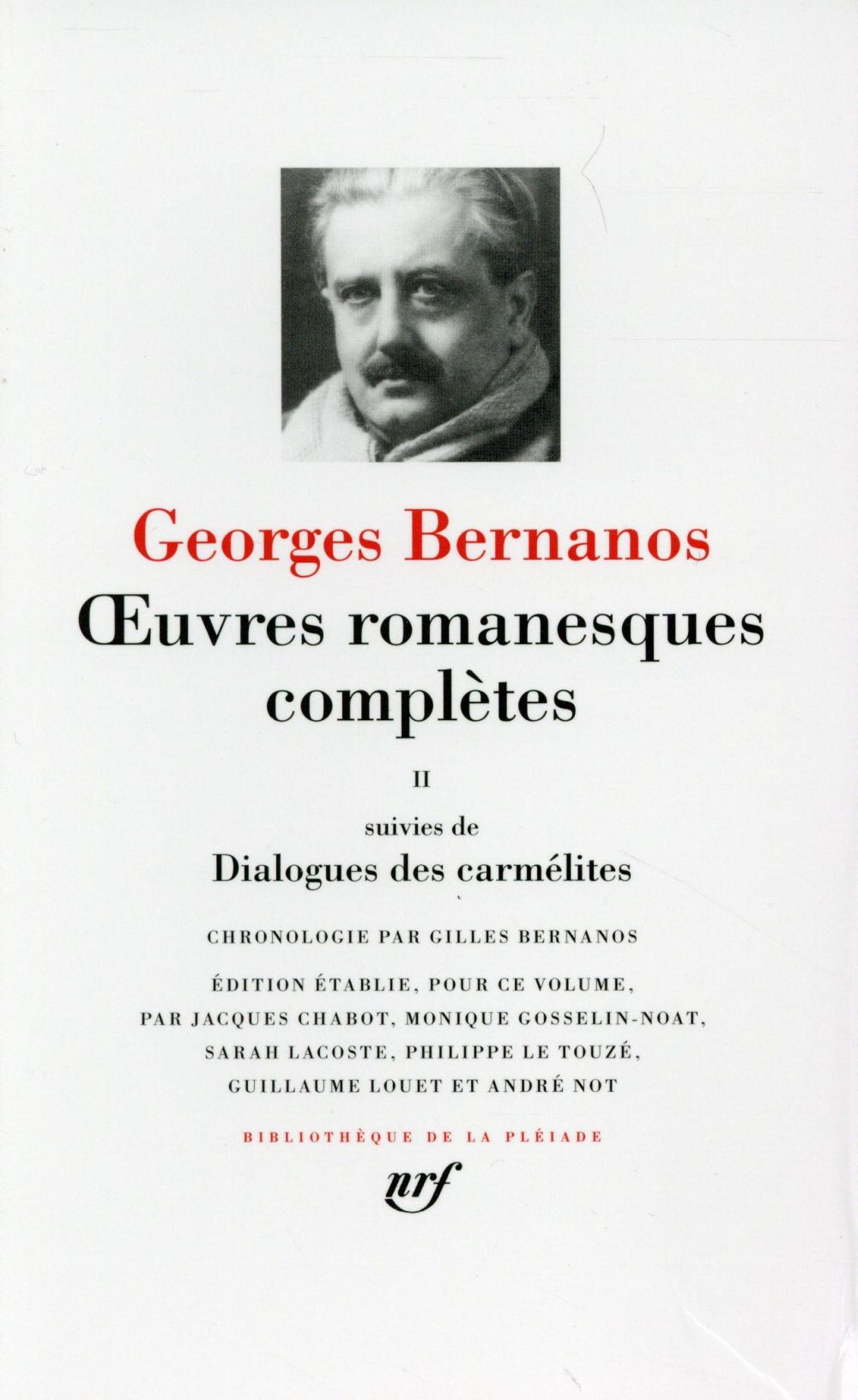 OEUVRES ROMANESQUES COMPLETES/DIALOGUES DES CARMELITES - VOL02 - BERNANOS GEORGES - Gallimard OEUVRES ROMANESQUES COMPLETES/DIALOGUES DES CARMELITES - VOL02 - BERNANOS GEORGES - Gallimard
