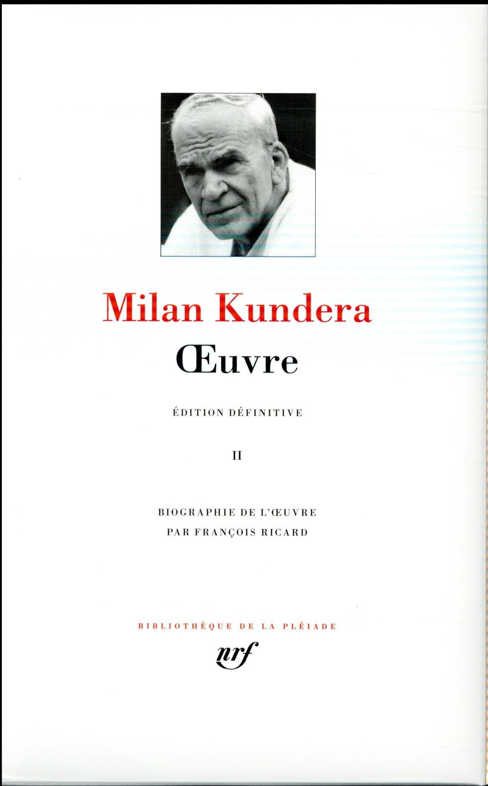 OEUVRE - VOL02 - KUNDERA MILAN - Gallimard OEUVRE - VOL02 - KUNDERA MILAN - Gallimard