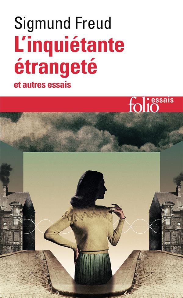 L-INQUIETANTE ETRANGETE ET AUTRES ESSAIS - FREUD SIGMUND - GALLIMARD L-INQUIETANTE ETRANGETE ET AUTRES ESSAIS - FREUD SIGMUND - GALLIMARD