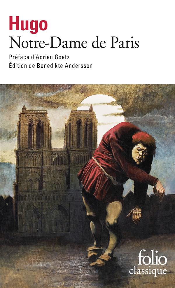 NOTRE-DAME DE PARIS - (1482) - HUGO/GOETZ - GALLIMARD NOTRE-DAME DE PARIS - (1482) - HUGO/GOETZ - GALLIMARD
