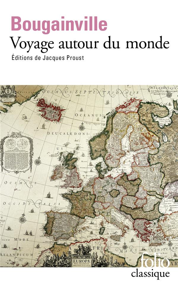 VOYAGE AUTOUR DU MONDE PAR LA FREGATE DU ROI LA BOUDEUSE ET LA FLUTE L-ETOILE - BOUGAINVILLE L-A. - GALLIMARD VOYAGE AUTOUR DU MONDE PAR LA FREGATE DU ROI LA BOUDEUSE ET LA FLUTE L-ETOILE - BOUGAINVILLE L-A. - GALLIMARD