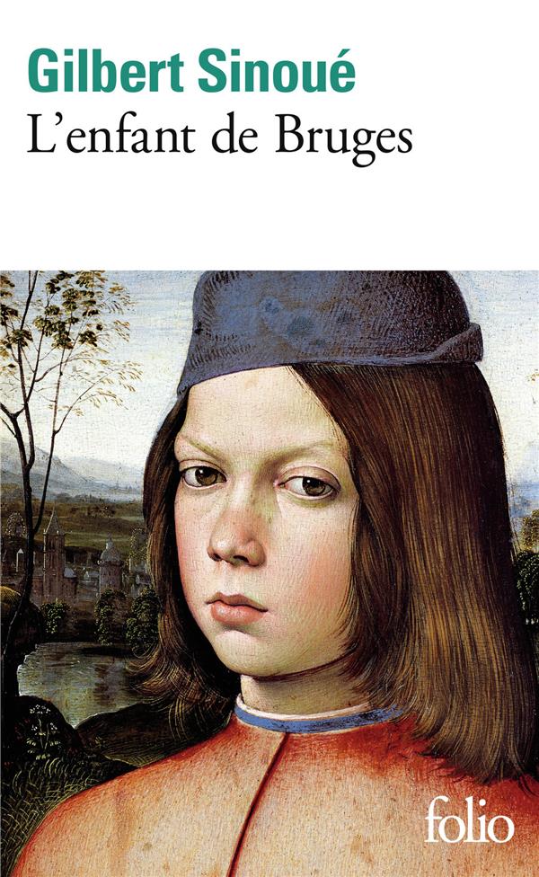 L-ENFANT DE BRUGES - SINOUE GILBERT - GALLIMARD L-ENFANT DE BRUGES - SINOUE GILBERT - GALLIMARD