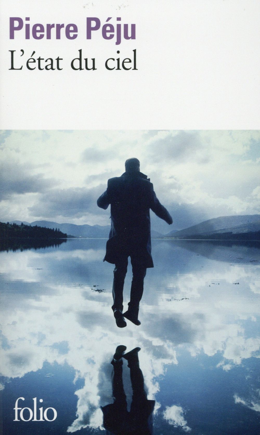 L-ETAT DU CIEL - PEJU PIERRE - Gallimard L-ETAT DU CIEL - PEJU PIERRE - Gallimard