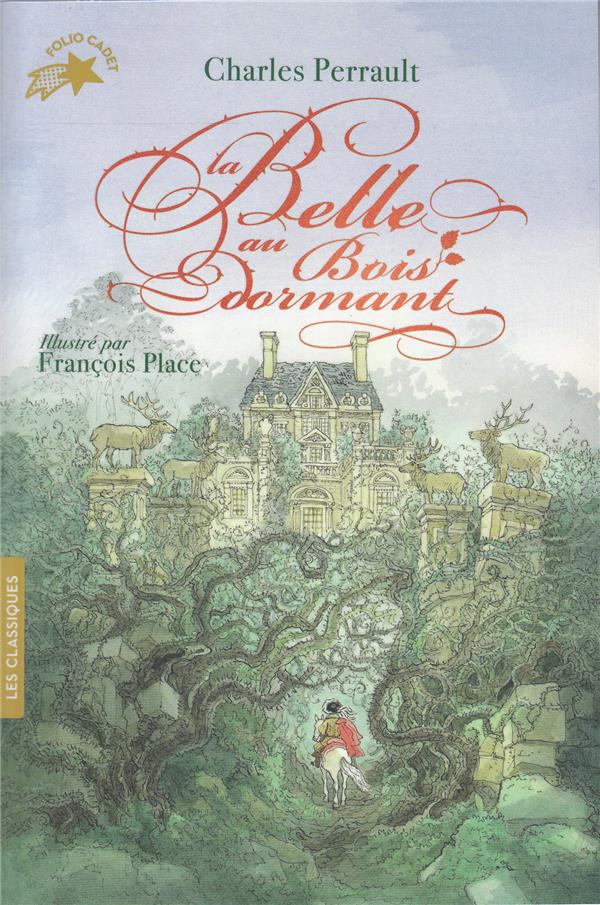 LA BELLE AU BOIS DORMANT - PERRAULT/PLACE - GALLIMARD LA BELLE AU BOIS DORMANT - PERRAULT/PLACE - GALLIMARD