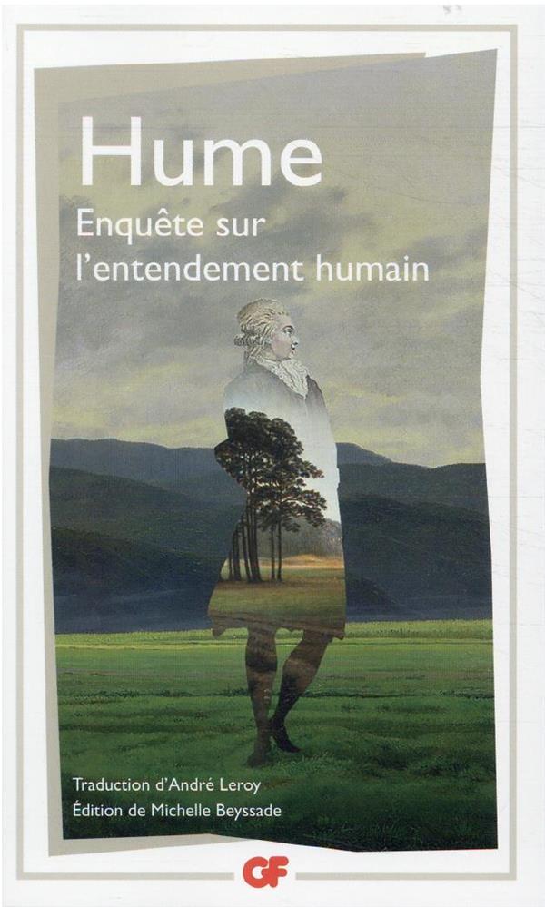 ENQUETE SUR L-ENTENDEMENT HUMAIN - HUME DAVID - FLAMMARION ENQUETE SUR L-ENTENDEMENT HUMAIN - HUME DAVID - FLAMMARION