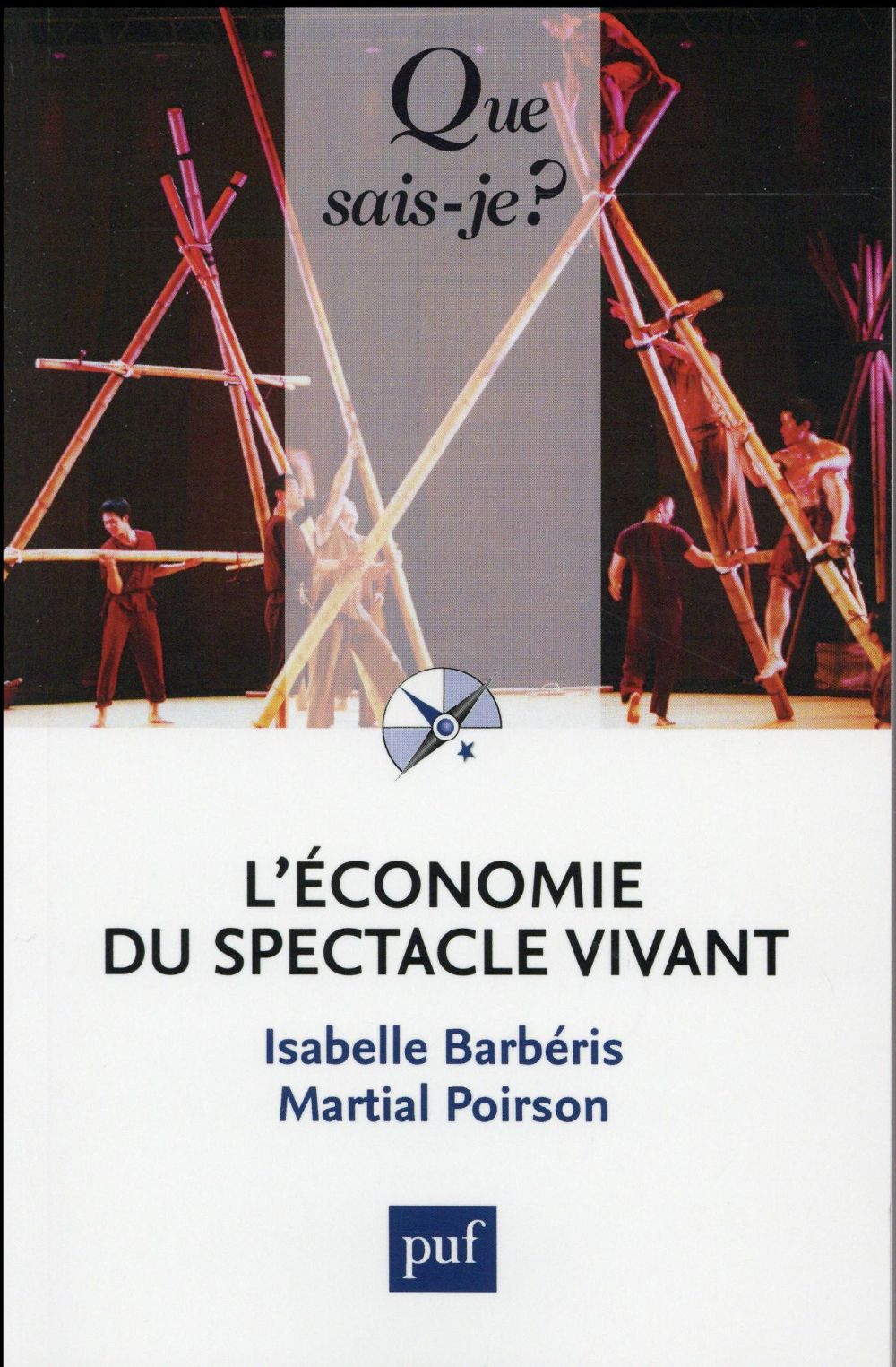 L-ECONOMIE DU SPECTACLE VIVANT - BARBERIS/POIRSON - PUF L-ECONOMIE DU SPECTACLE VIVANT - BARBERIS/POIRSON - PUF