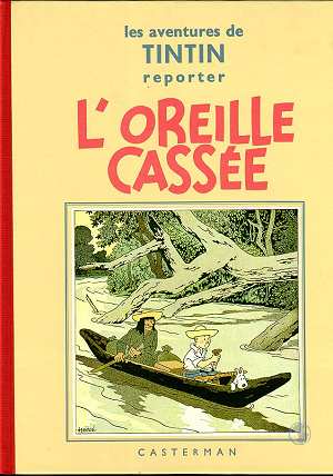 LES AVENTURES DE TINTIN FAC-SIMILES N&B - T 06 - L- OREILLE CASSEE - HERGE - CASTERMAN LES AVENTURES DE TINTIN FAC-SIMILES N&B - T 06 - L- OREILLE CASSEE - HERGE - CASTERMAN