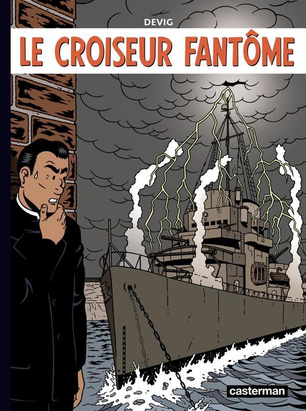 LE CROISEUR FANTOME - DEVIG/PAGANOTTO - CASTERMAN