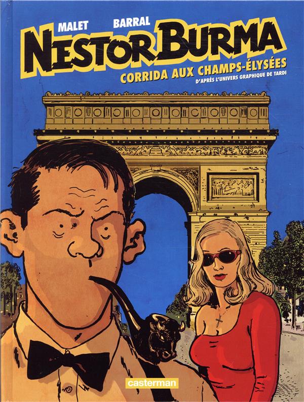 NESTOR BURMA - T12 - CORRIDA AUX CHAMPS-ELY SEES - MALET/BARRAL - CASTERMAN NESTOR BURMA - T12 - CORRIDA AUX CHAMPS-ELY SEES - MALET/BARRAL - CASTERMAN