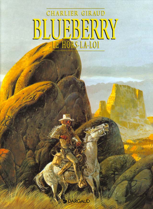 BLUEBERRY - TOME 16 - LE HORS-LA-LOI - CHARLIER JEAN-MICHEL - DARGAUD
