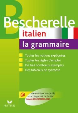 BESCHERELLE ITALIEN : LA GRAMMAIRE - OUVRAGE DE REFERENCE SUR LA GRAMMAIRE ITALIENNE - GENOT GERARD - HATIER JEUNESSE BESCHERELLE ITALIEN : LA GRAMMAIRE - OUVRAGE DE REFERENCE SUR LA GRAMMAIRE ITALIENNE - GENOT GERARD - HATIER JEUNESSE