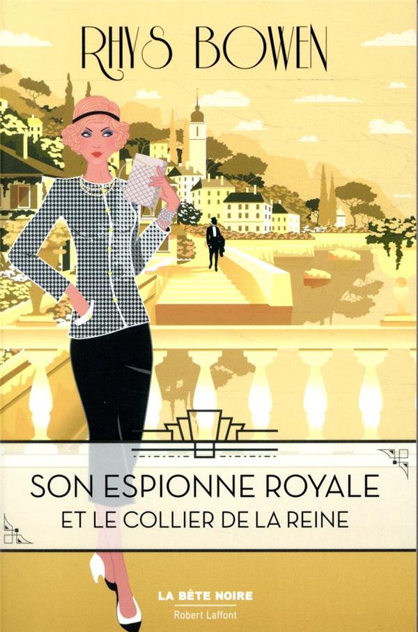 SON ESPIONNE ROYALE ET LE COLLIER DE LA REINE - TOME 5 - VOL05 - BOWEN RHYS - ROBERT LAFFONT SON ESPIONNE ROYALE ET LE COLLIER DE LA REINE - TOME 5 - VOL05 - BOWEN RHYS - ROBERT LAFFONT