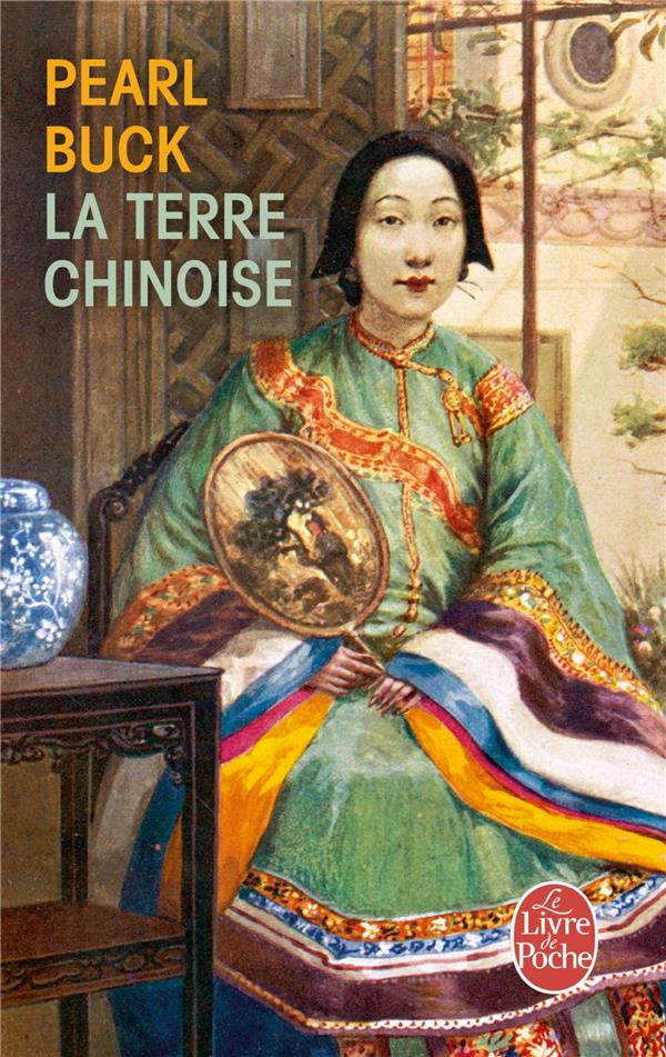 LA TERRE CHINOISE - BUCK PEARL - LGF/Livre de Poche LA TERRE CHINOISE - BUCK PEARL - LGF/Livre de Poche