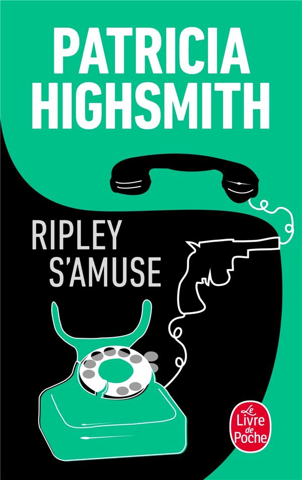 RIPLEY S-AMUSE - HIGHSMITH PATRICIA - LGF/Livre de Poche RIPLEY S-AMUSE - HIGHSMITH PATRICIA - LGF/Livre de Poche