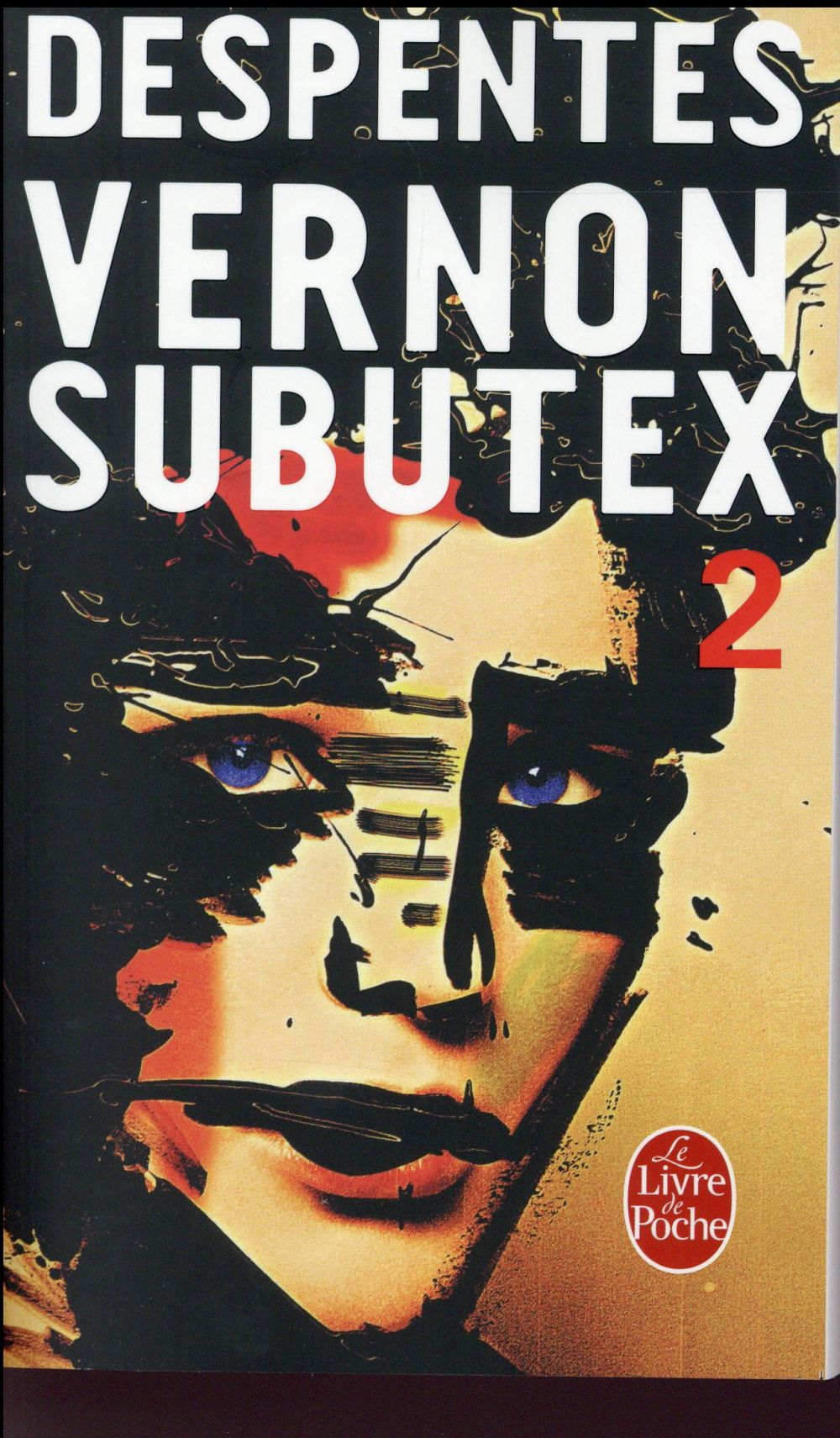 VERNON SUBUTEX (TOME 2) - DESPENTES VIRGINIE - Le Livre de poche VERNON SUBUTEX (TOME 2) - DESPENTES VIRGINIE - Le Livre de poche