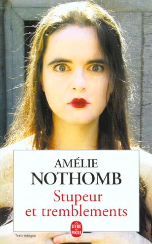 STUPEUR ET TREMBLEMENTS - NOTHOMB AMELIE - LGF/Livre de Poche STUPEUR ET TREMBLEMENTS - NOTHOMB AMELIE - LGF/Livre de Poche