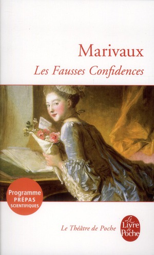 LES FAUSSES CONFIDENCES - MARIVAUX PIERRE - LGF/Livre de Poche