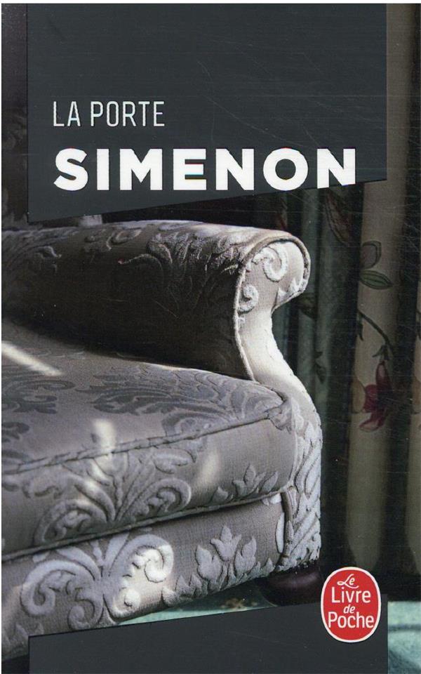 LA PORTE - SIMENON GEORGES - Le Livre de poche LA PORTE - SIMENON GEORGES - Le Livre de poche
