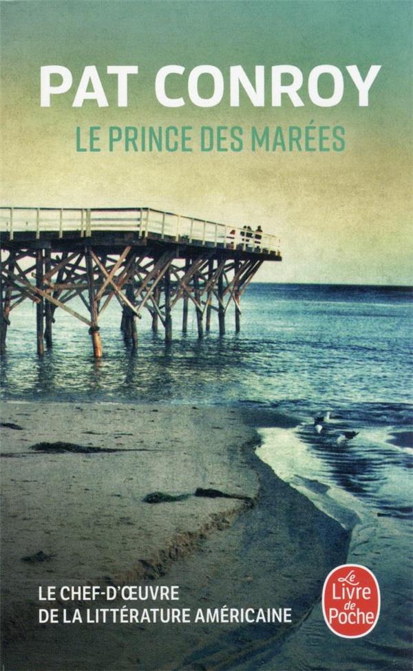 LE PRINCE DES MAREES - CONROY PAT - NC LE PRINCE DES MAREES - CONROY PAT - NC