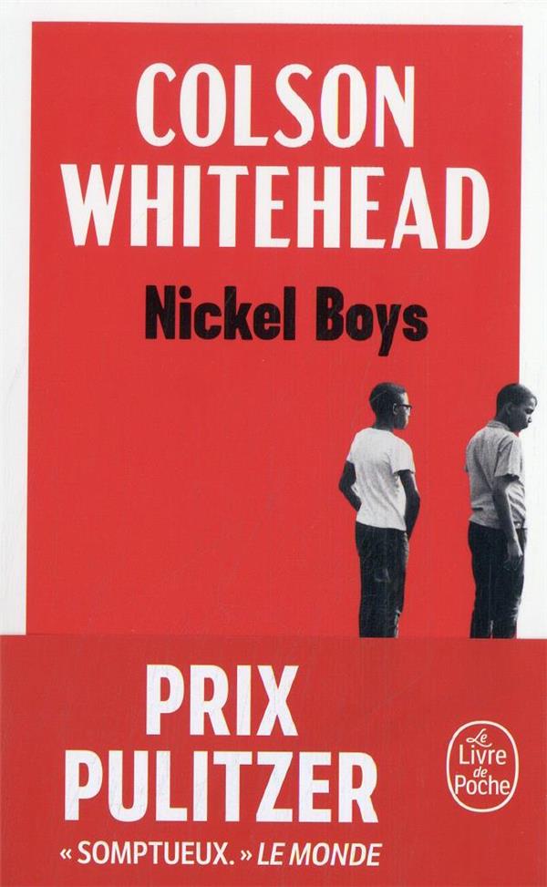NICKEL BOYS - WHITEHEAD COLSON - LGF/Livre de Poche NICKEL BOYS - WHITEHEAD COLSON - LGF/Livre de Poche