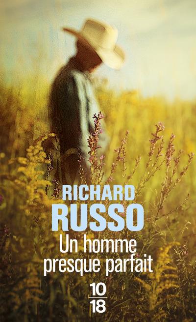 UN HOMME PRESQUE PARFAIT - RUSSO RICHARD - 10 X 18