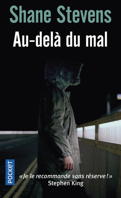 AU-DELA DU MAL - STEVENS SHANE - POCKET AU-DELA DU MAL - STEVENS SHANE - POCKET