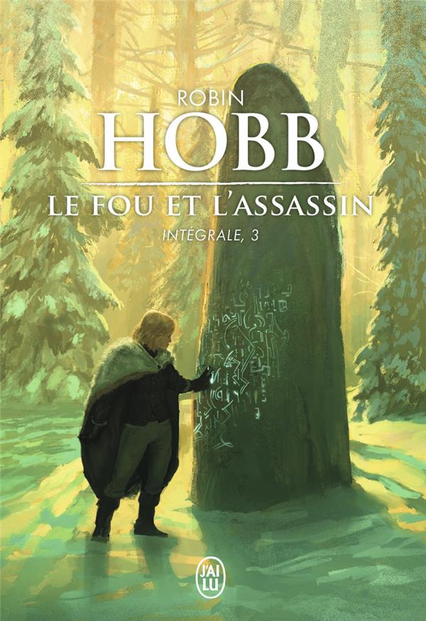LE FOU ET L-ASSASSIN - INTEGRALE, 3 - HOBB ROBIN - J'AI LU LE FOU ET L-ASSASSIN - INTEGRALE, 3 - HOBB ROBIN - J'AI LU