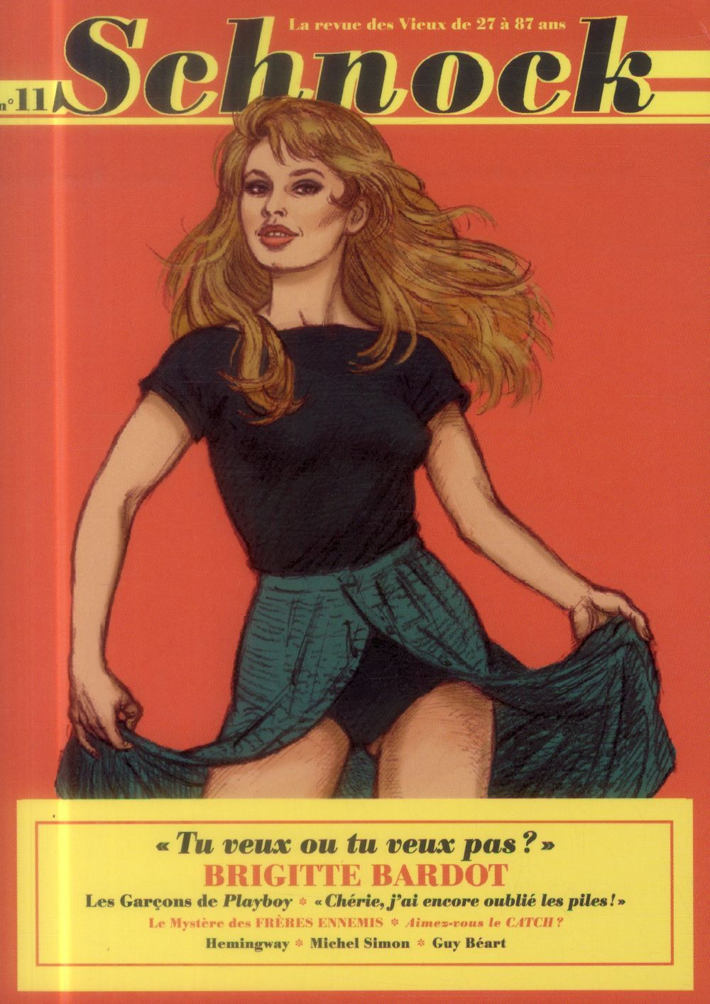 SCHNOCK N 11 BRIGITTE BARDOT - ETE 2014 - COLLECTIF - la Tengo éditions SCHNOCK N 11 BRIGITTE BARDOT - ETE 2014 - COLLECTIF - la Tengo éditions