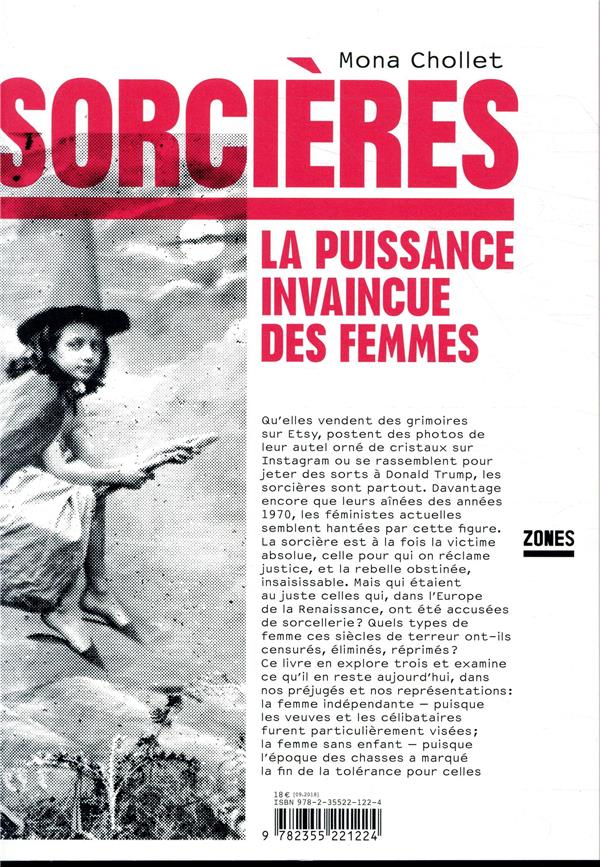 SORCIERES - LA PUISSANCE INVAINCUE DES FEMMES - CHOLLET MONA - ZONES