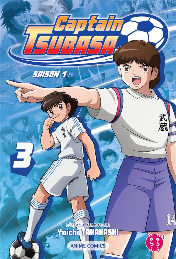 CAPTAIN TSUBASA - SAISON 1 T03 - ANIME COMICS - TAKAHASHI YOICHI - NOBI NOBI CAPTAIN TSUBASA - SAISON 1 T03 - ANIME COMICS - TAKAHASHI YOICHI - NOBI NOBI