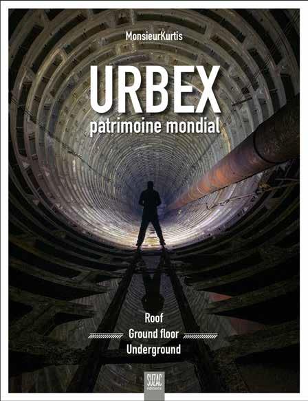 URBEX, PATRIMOINE MONDIAL - MONSIEURKURTIS - DU LUMIGNON URBEX, PATRIMOINE MONDIAL - MONSIEURKURTIS - DU LUMIGNON