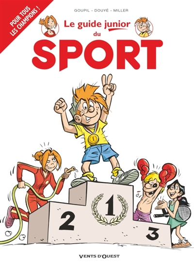 LES GUIDES JUNIOR - TOME 20 - LE SPORT - GOUPIL/DOUYE - VENTS D'OUEST