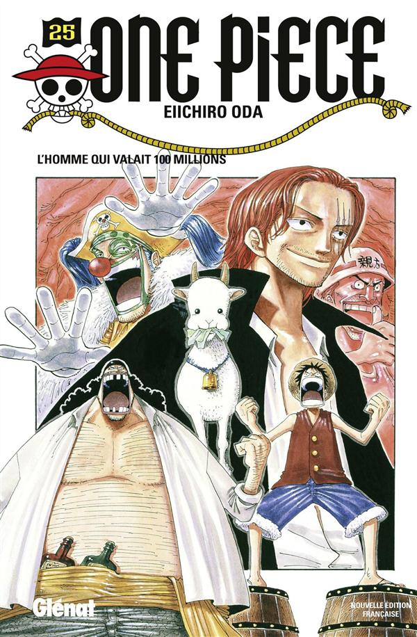 ONE PIECE - EDITION ORIGINALE - TOME 25 - L -HOMME QUI VALAIT 100 MILLIONS - ODA EIICHIRO - Glénat ONE PIECE - EDITION ORIGINALE - TOME 25 - L -HOMME QUI VALAIT 100 MILLIONS - ODA EIICHIRO - Glénat