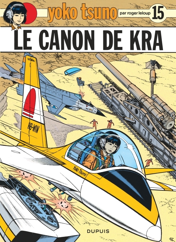 YOKO TSUNO - TOME 15 - LE CANON DE KRA - Leloup Leloup - DUPUIS